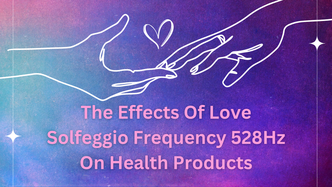 Solfeggio Frequency 528 Hz - Known as the “Miracle” Vibration & How It Can Change Your Life