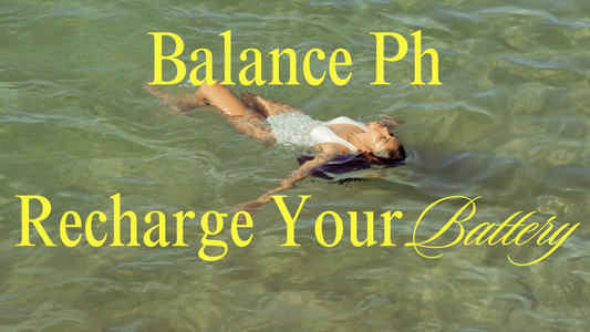 Balance pH & Recharge Your Battery!