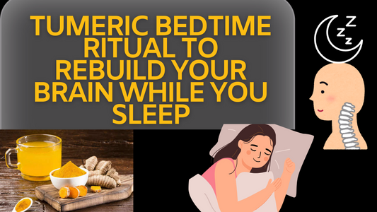 Tumeric Bedtime Ritual To Rebuild Your Brain While You Sleep