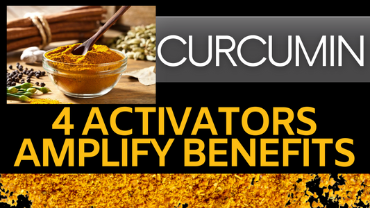 4 Activators that Amplify the Benefits of Curcumin
