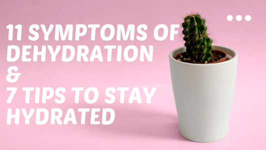 Symptoms of Dehydration & 7 Tips to Stay Hydrated