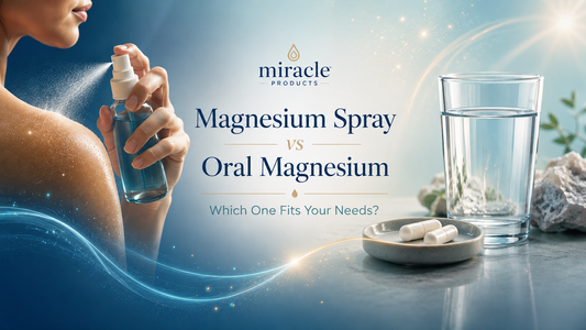 Magnesium Spray vs Oral Magnesium: Which One Fits Your Needs?